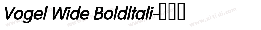 Vogel Wide Boldltali字体转换